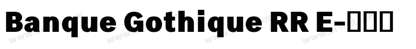 Banque Gothique RR E字体转换 Banque Gothique RR E字体转换